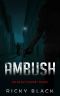 [Early Target 01] • Ambush